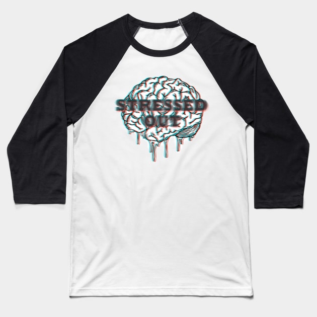 Stressed Out Baseball T-Shirt by one-broke-kid